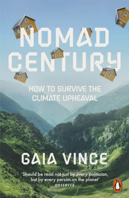 Století nomádů - Jak přežít klimatické otřesy - Nomad Century - How to Survive the Climate Upheaval