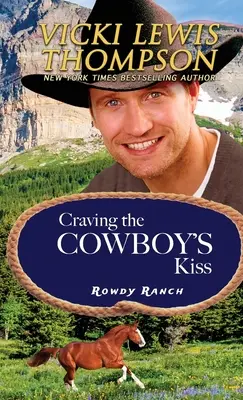 Touha po kovbojově polibku - Craving the Cowboy's Kiss