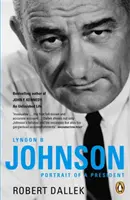 Lyndon B. Johnson - Portrét prezidenta - Lyndon B. Johnson - Portrait of a President