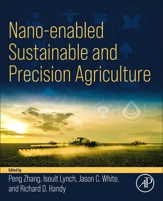 Udržitelné a přesné zemědělství s využitím nanotechnologií - Nano-Enabled Sustainable and Precision Agriculture
