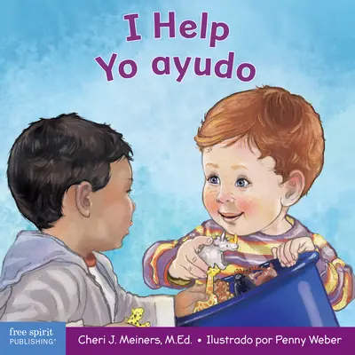 Pomáhám / Yo Ayudo: Kniha o empatii a laskavosti / Un Libro Sobre La Empata Y La Amabilidad - I Help / Yo Ayudo: A Book about Empathy and Kindness / Un Libro Sobre La Empata Y La Amabilidad