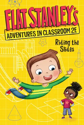 Flat Stanleyho dobrodružství ve třídě 2e #2: Jízda na klouzačce - Flat Stanley's Adventures in Classroom 2e #2: Riding the Slides