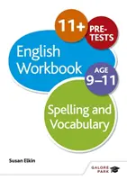 Cvičebnice pravopisu a slovní zásoby pro věkovou kategorii 9-11 let - Spelling & Vocabulary Workbook Age 9-11