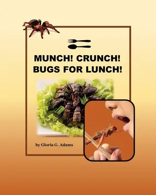 Munch! Křup! Brouci k obědu! - Munch! Crunch! Bugs for Lunch!