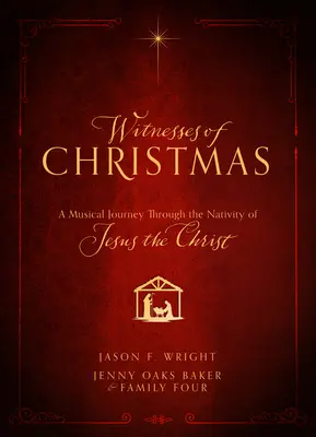 Svědkové Vánoc: Hudební cesta narozením Ježíše Krista - Witnesses of Christmas: A Musical Journey Through the Nativity of Jesus the Christ