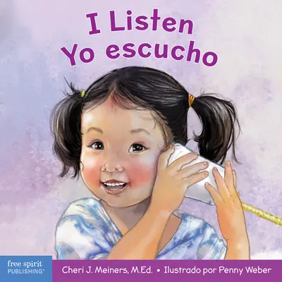 Naslouchám / Yo Escucho: A Book about Hearing, Understanding, and Connecting / Un Libro Sobre Cmo Escuchar, Comprender Y Conectarse Con Los De - I Listen / Yo Escucho: A Book about Hearing, Understanding, and Connecting / Un Libro Sobre Cmo Escuchar, Comprender Y Conectarse Con Los De
