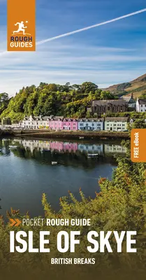 Kapesní průvodce Rough Guide British Breaks Isle of Skye & the Western Isles (Cestovní průvodce s elektronickou knihou zdarma) - Pocket Rough Guide British Breaks Isle of Skye & the Western Isles (Travel Guide with Free Ebook)