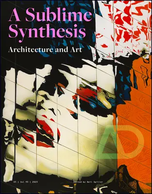 Umění a architektura: Sublimní syntéza - Art and Architecture: A Sublime Synthesis