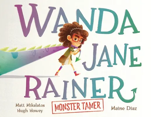 Wanda Jane Rainer Krotitelka monster - Wanda Jane Rainer Monster Tamer