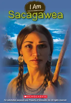 Jsem Sacagawea (I Am #1) - I Am Sacagawea (I Am #1)