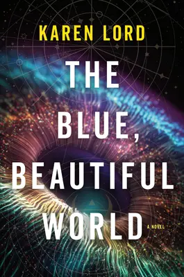 Modrý, krásný svět - The Blue, Beautiful World