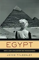 Egypt - Jak byla znovuobjevena ztracená civilizace - Egypt - How a Lost Civilization Was Rediscovered