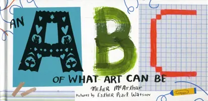 ABC toho, čím může být umění - ABC of What Art Can Be