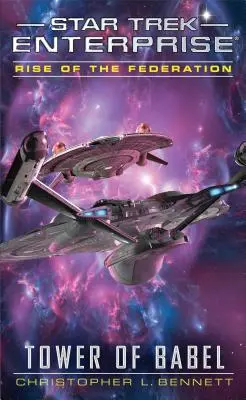 Vzestup Federace: Babylonská věž - Rise of the Federation: Tower of Babel
