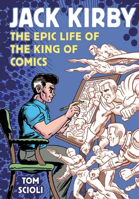 Jack Kirby: Epický život krále komiksu - Jack Kirby: The Epic Life of the King of Comics