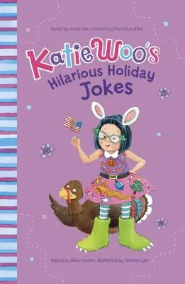 Vtipné vtipy Katie Woo o prázdninách - Katie Woo's Hilarious Holiday Jokes