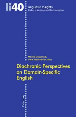 Diachronní perspektivy doménově specifické angličtiny - Diachronic Perspectives on Domain-Specific English