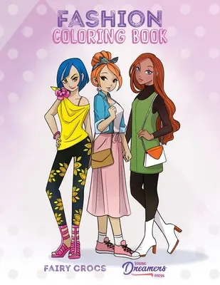 Módní omalovánky: Pro děti ve věku 6-8 let, 9-12 let - Fashion Coloring Book: For Kids Ages 6-8, 9-12