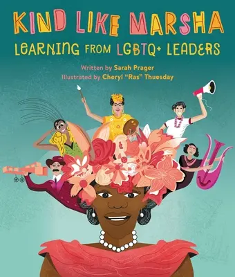 Kind Like Marsha: Učení od LGBTQ+ lídrů - Kind Like Marsha: Learning from LGBTQ+ Leaders