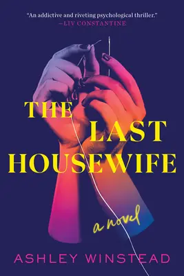 Poslední žena v domácnosti - The Last Housewife