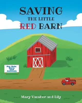 Záchrana malé červené stodoly - Saving the Little Red Barn