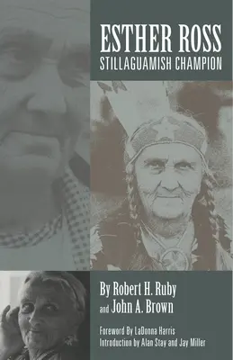 Esther Rossová, šampiónka Stillaguamishů - Esther Ross, Stillaguamish Champion