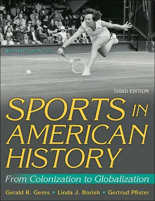 Sport v amerických dějinách: Od kolonizace ke globalizaci - Sports in American History: From Colonization to Globalization
