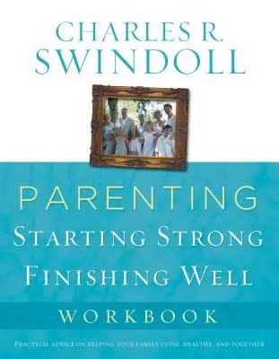 Rodičovství: Od přežití k prosperitě Pracovní sešit - Parenting: From Surviving to Thriving Workbook