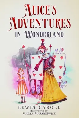 Alenčina dobrodružství v říši divů (ilustrace Marta Maszkiewicz) - Alice's Adventures in Wonderland (Illustrated by Marta Maszkiewicz)