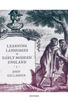 Výuka jazyků v raně novověké Anglii - Learning Languages in Early Modern England