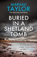 Pohřben v shetlandské hrobce - Záhady shetlandské plavby - Buried in a Shetland Tomb - The Shetland Sailing Mysteries