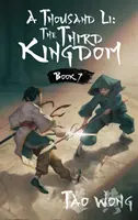 Tisíc Li: Třetí království: Román o kultivaci Xianxia - A Thousand Li: The Third Kingdom: A Xianxia Cultivation Novel