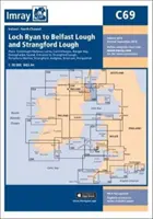 Imray Chart C69 - Loch Ryan do Belfast Lough a Strangford Lough - Imray Chart C69 - Loch Ryan to Belfast Lough and Strangford Lough