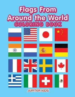 Omalovánky vlajek z celého světa - Flags From Around the World Coloring Book
