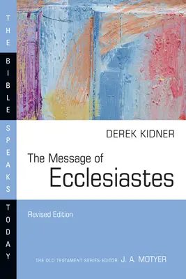 Poselství knihy Kazatel - The Message of Ecclesiastes