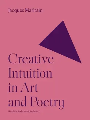 Tvůrčí intuice v umění a poezii - Creative Intuition in Art and Poetry
