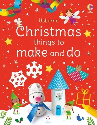 Vánoční věci k výrobě a dělání: Vánoční prázdninová kniha pro děti - Christmas Things to Make and Do: A Christmas Holiday Book for Kids