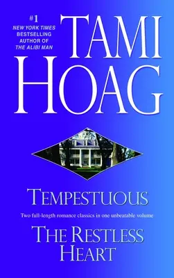 Bouřlivé/nepokojné srdce - dva romány v jednom svazku - Tempestuous/Restless Heart - Two Novels in One Volume