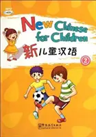 Nová čínština pro děti 2 - New Chinese for Children 2