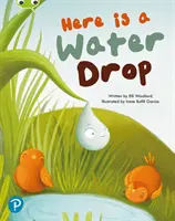 Sdílené čtení Klubu broučků: Tady je kapka vody (2. ročník) - Bug Club Shared Reading: Here is a Water Drop (Year 2)