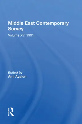 Současný průzkum Blízkého východu, svazek XV: 1991 - Middle East Contemporary Survey, Volume XV: 1991
