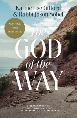 Bůh cesty: Ježíš: Cesta za příběhy, lidmi a vírou, která navždy změnila svět. - The God of the Way: A Journey Into the Stories, People, and Faith That Changed the World Forever