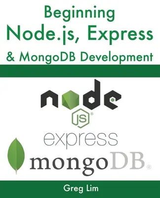 Začátky vývoje Node.js, Express a MongoDB - Beginning Node.js, Express & MongoDB Development