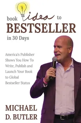 Z nápadu na knihu bestsellerem za 30 dní - Book Idea to Bestseller in 30 Days