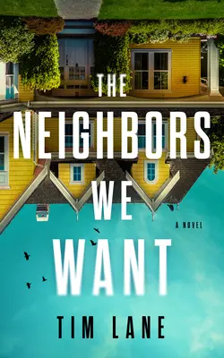 Sousedé, které chceme - The Neighbors We Want