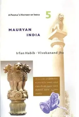 Lidové dějiny Indie 5: Maurjovská Indie - A People's History of India 5: Mauryan India