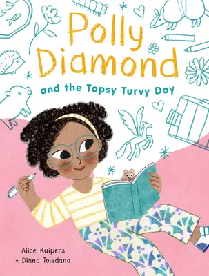 Polly Diamondová a převratný den: Kniha 3 - Polly Diamond and the Topsy-Turvy Day: Book 3