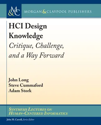 Znalosti o designu HCI - kritika, výzva a cesta vpřed - HCI Design Knowledge - Critique, Challenge, and a Way Forward
