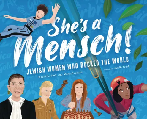 Ona je Mensch!: Židovské ženy, které otřásly světem - She's a Mensch!: Jewish Women Who Rocked the World