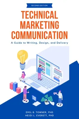 Technická marketingová komunikace: Marketingová komunikace: Průvodce psaním, designem a realizací: Průvodce psaním, designem a realizací - Technical Marketing Communication: A Guide to Writing, Design, and Delivery